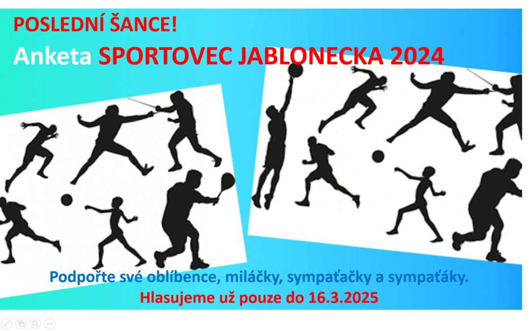 Už jste hlasovali v anketě NEJÚSPĚŠNĚJŠÍ a NEJSYMPATIČTĚJŠÍ SPORTOVEC JABLONECKA 2024?